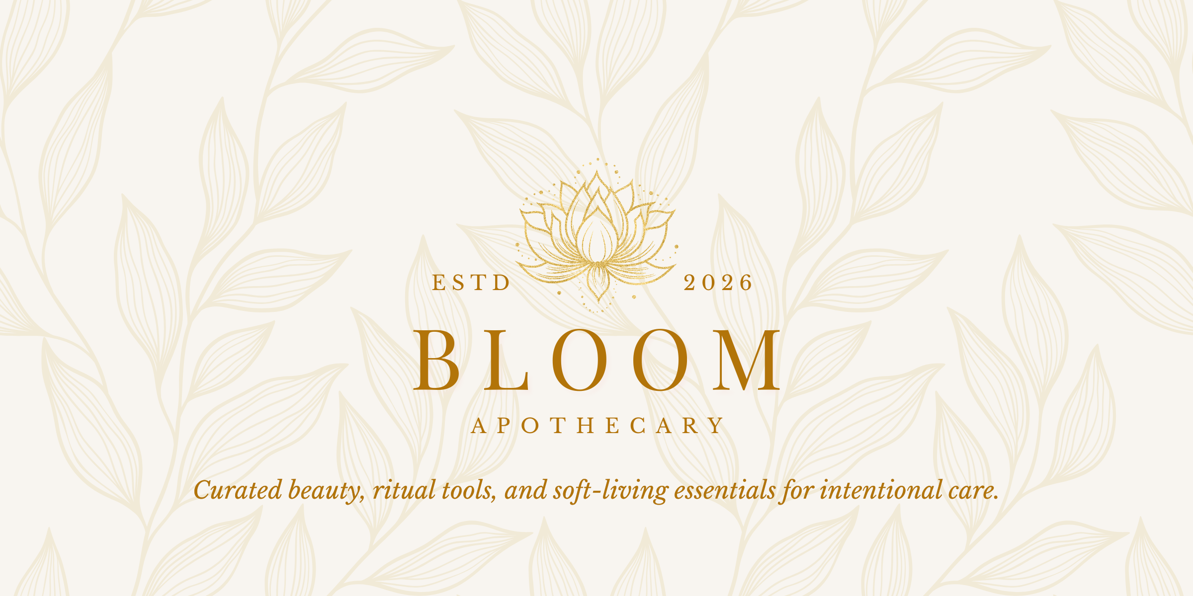 Bloom Apothecary logo on a soft botanical cream banner for curated beauty, ritual tools, and soft-living essentials